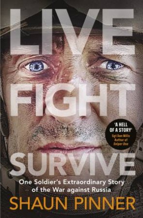 Live. Fight. Survive. by Shaun Pinner