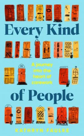 Every Kind of People by Kathryn Faulke