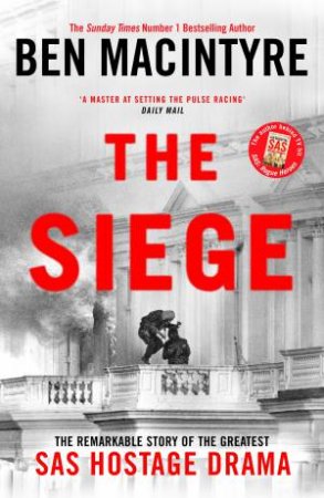 The Siege by Ben Macintyre