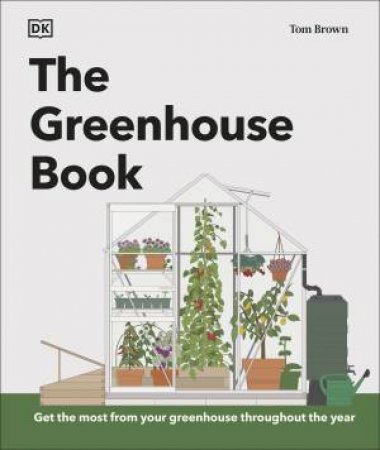 The Greenhouse Book by Tom Brown