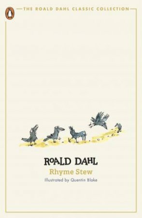 Rhyme Stew by Roald Dahl & Quentin Blake