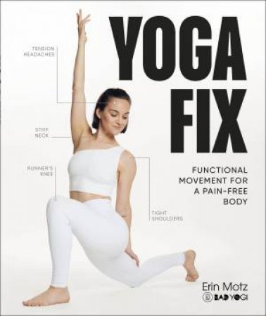 Yoga Fix by Erin Motz a.k.a. Bad Yogi