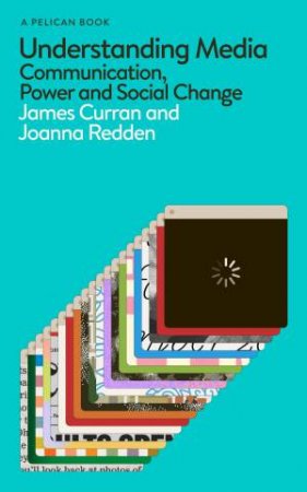 Understanding Media by James Curran & Joanna Redden