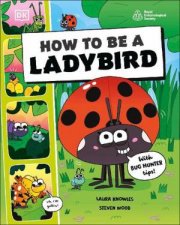 How to be a Ladybird in association with the Royal Entomological Society