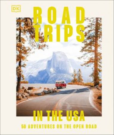 Road Trips in the USA by DK