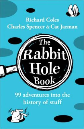 The Rabbit Hole Book by Richard Coles & Charles Spencer & Cat Jarman