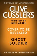 Clive Cusslers Ghost Soldier