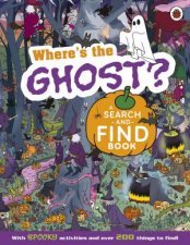 Wheres the Ghost A Spooky SearchandFind Book
