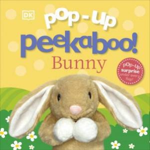 Pop-Up Peekaboo! Bunny by DK