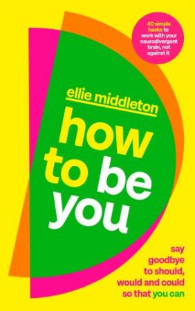 How to be You by Ellie Middleton