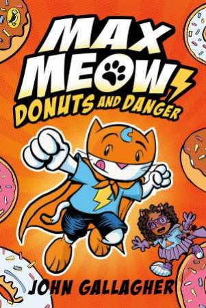 Donuts and Danger by John Gallagher