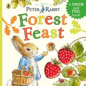 Peter Rabbit: Forest Feast by Beatrix Potter