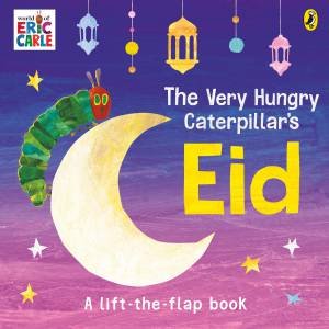 The Very Hungry Caterpillar's Eid by Carle Eric