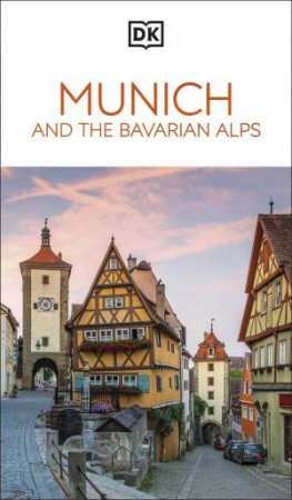 DK Munich and the Bavarian Alps by DK