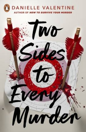 Two Sides to Every Murder by Danielle Valentine