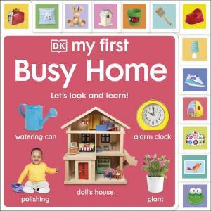 My First Busy Home: Let's Look and Learn! by DK