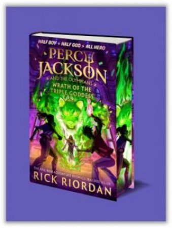 Percy Jackson And The Olympians: Wrath Of The Triple Goddess (Special Edition) by Rick Riordan