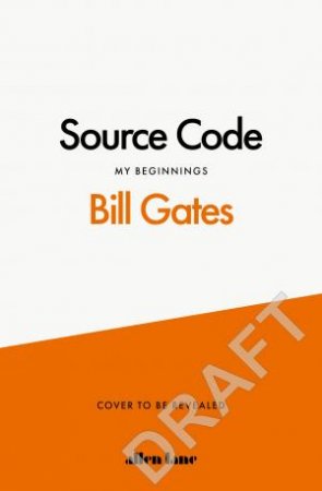 Source Code by Bill Gates