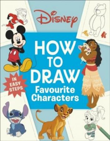 Disney How to Draw Favourite Characters by DK