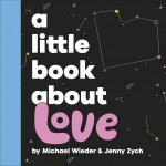 A Little Book About Love