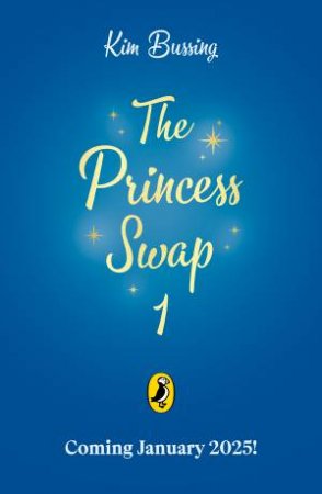 The Princess Swap: 1 by Kim Bussing