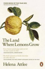 The Land Where Lemons Grow The Story Of Italy And Its Citrus Fruit