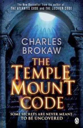 The Temple Mount Code by Charles Brokaw