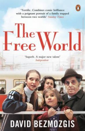 The Free World by David Bezmozgis