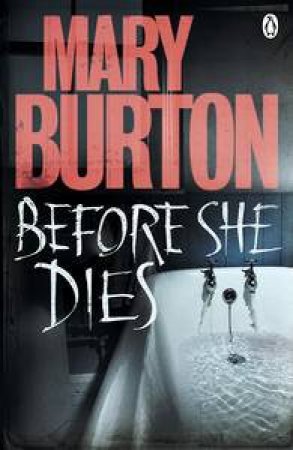 Before She Dies by Mary Burton