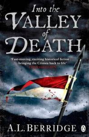 Into the Valley of Death by A L Berridge