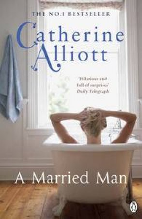 A Married Man by Catherine Alliott