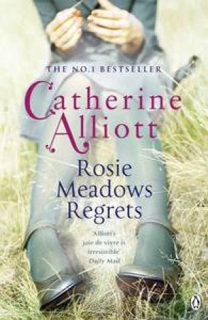 Rosie Meadows Regrets... by Catherine Alliott