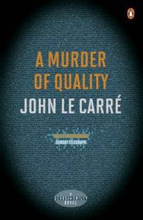 A Murder of Quality by John Le Carre 