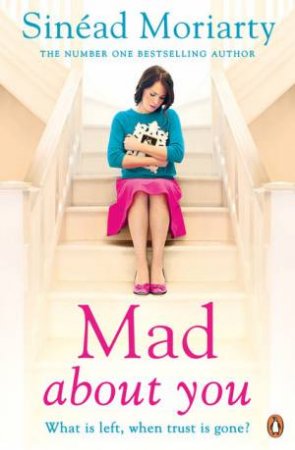 Mad About You by Sinead Moriarty