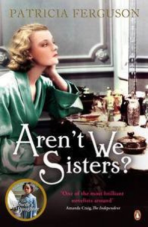 Aren't We Sisters? by Patricia Ferguson