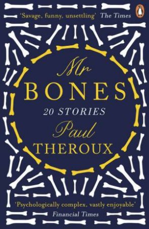 Mr Bones: Twenty Stories by Paul Theroux