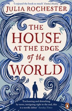 House at the End of the World The by Julia Rochester