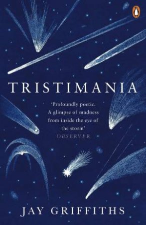 Tristimania: A Diary Of Manic Depression by Jay Griffiths