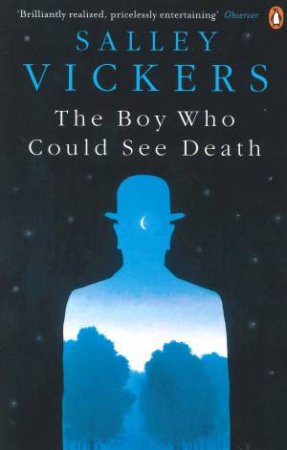 The Boy Who Could See Death by Salley Vickers