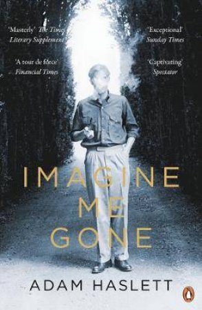 Imagine Me Gone by Adam Haslett