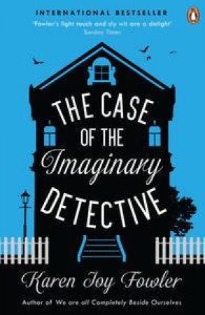 The Case Of The Imaginary Detective by Karen Joy Fowler