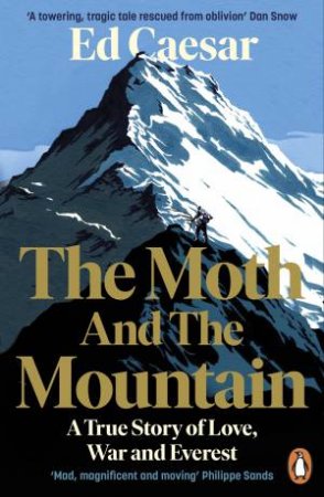 The Moth And The Mountain by Ed Caesar