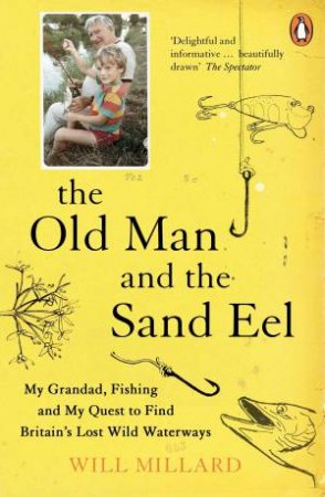 The Old Man And The Sand Eel by Will Millard