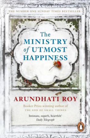 The Ministry Of Utmost Happiness by Arundhati Roy