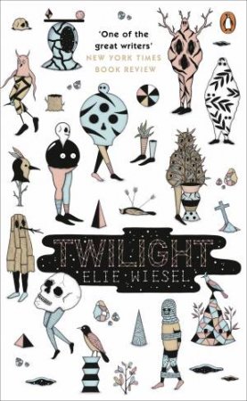 Penguin Essentials: Twilight by Eli Wiesel