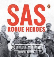 Sas Rogue Heroes  The Authorized Wartime History