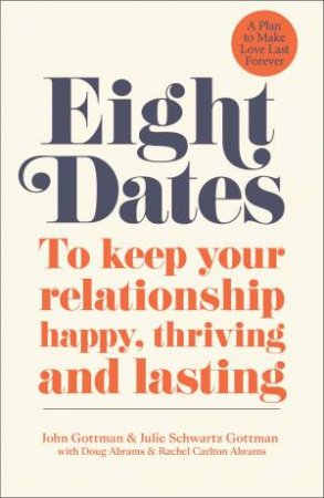 Eight Dates by Dr John Gottman