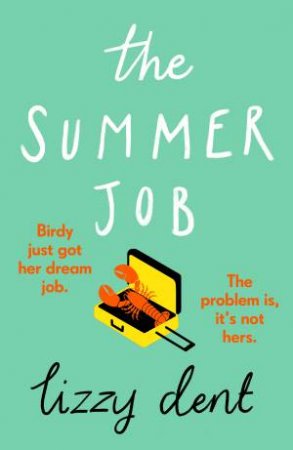 The Summer Job by Lizzy Dent