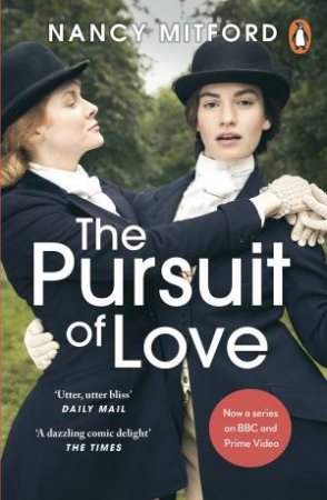 The Pursuit Of Love by Nancy Mitford