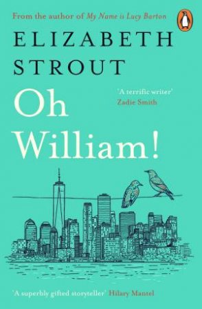 Oh William! by Elizabeth Strout